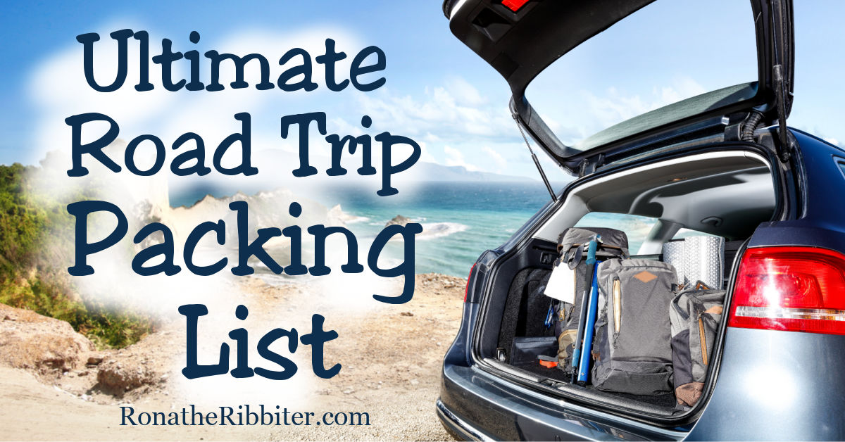 Road Trip Packing List: All The Essentials You Need​ - Zip Up And Go!